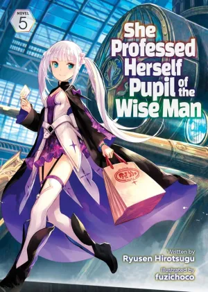 She Professed Herself Pupil Of The Wise Man (Light Novel) Vol. 05